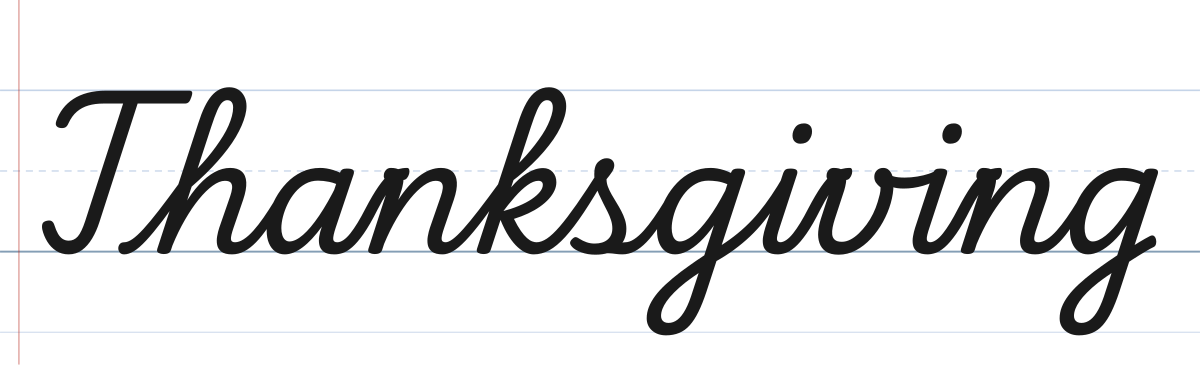 Thanksgiving in cursive with a capital T, written in traditional school cursive on ruled paper
